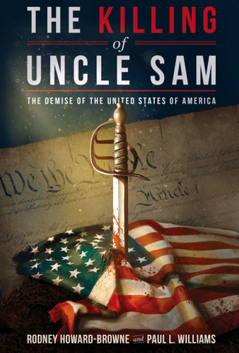 The Killing of Uncle Sam: The Demise of the United States of America book cover by Rodney Howard-Browne, Paul Williams