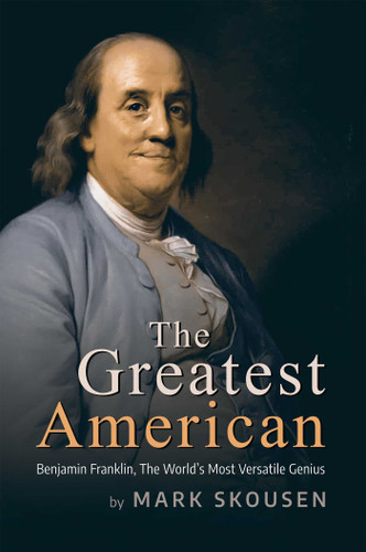 The Greatest American: Benjamin Franklin, The World's Most Versatile Genius book cover by Mark Skousen