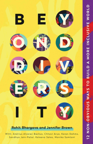 Beyond Diversity: 12 Non-Obvious Ways To Build A More Inclusive World book cover by Rohit Bhargava, Jennifer Brown