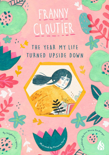 The Year My Life Turned Upside Down (Franny Cloutier) book cover by Stephanie  LaPointe