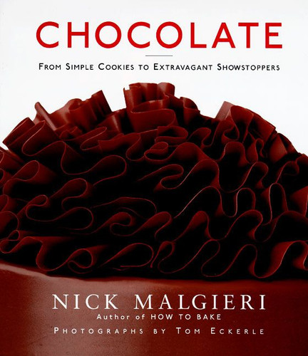 Chocolate: From Simple Cookies  to Extravagant Showstoppers book cover by Nick Malgieri