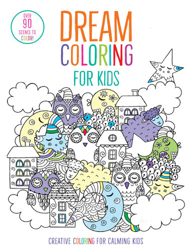 Dream Coloring for Kids: (Mindful Coloring Books) (iSeek) book cover by Insight Kids