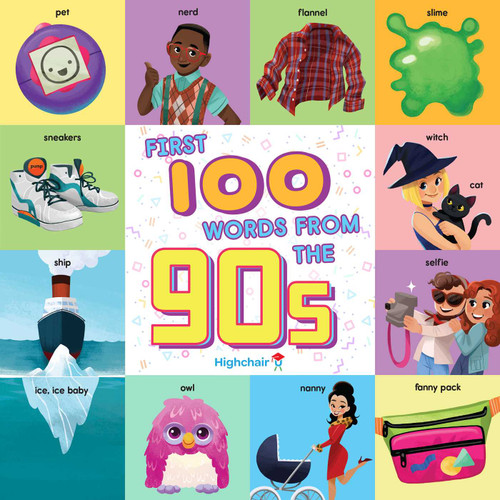 First 100 Words From the 90s (Highchair U) (Highchair U) book cover by Sara Miller