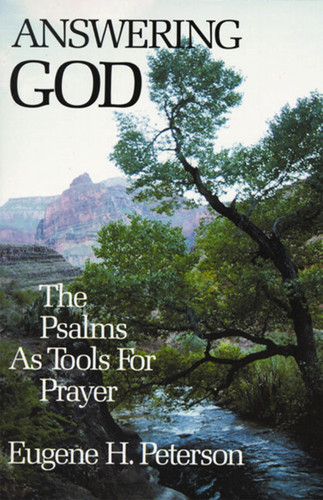 Answering God: The Psalms as Tools for Prayer book cover by Eugene H. Peterson