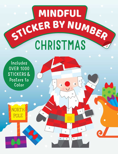 Mindful Sticker By Number: Christmas: (Sticker Books for Kids, Activity Books for Kids, Mindful Books for Kids, Christmas Books for Kids) (iSeek) book cover by Insight Kids