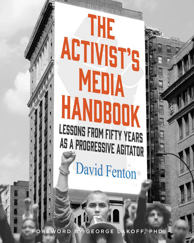 The Activist's Media Handbook: Lessons from Fifty Years as a Progressive Agitator book cover by David Fenton