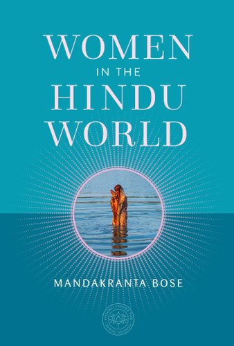 Women in the Hindu World (The Oxford Centre for Hindu Studies Mandala Publishing Series) book cover by Mandakranta Bose