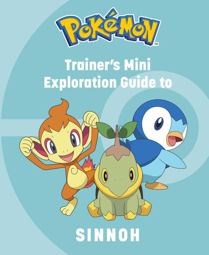 Pokémon: Trainer's Mini Exploration Guide to Sinnoh (Pokémon: Trainer’s Mini Exploration Guides) book cover by Insight Editions, Austin