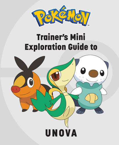 Pokémon: Trainer's Mini Exploration Guide to Unova (Pokémon: Trainer’s Mini Exploration Guides) book cover by Kay Austin