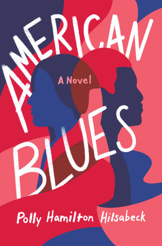American Blues: A Novel book cover by Polly Hamilton Hilsabeck
