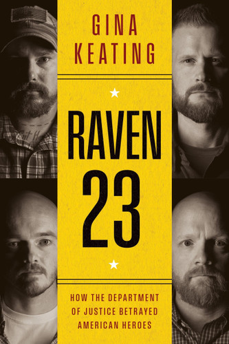 Raven 23: How the Department of Justice Betrayed American Heroes book cover by Gina Keating