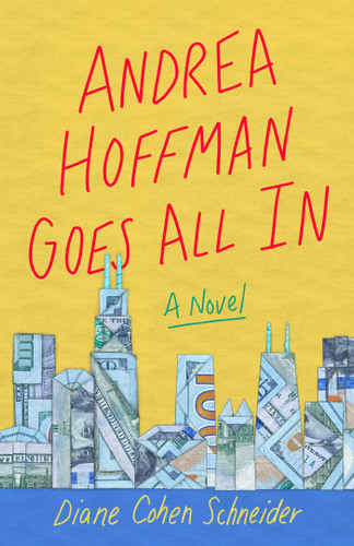 Andrea Hoffman Goes All In: A Novel book cover by Diane Cohen Schneider
