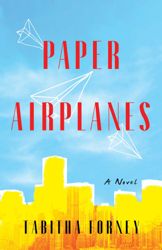 Paper Airplanes: A Novel book cover by Tabitha Forney