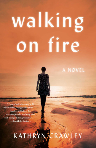 Walking on Fire: A Novel book cover by Kathryn Crawley