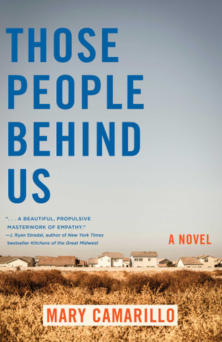 Those People Behind Us: A Novel book cover by Mary Camarillo
