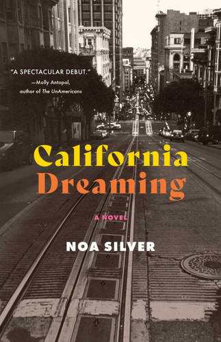 California Dreaming: A Novel book cover by Noa Silver