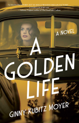 A Golden Life: A Novel book cover by Ginny Kubitz Moyer