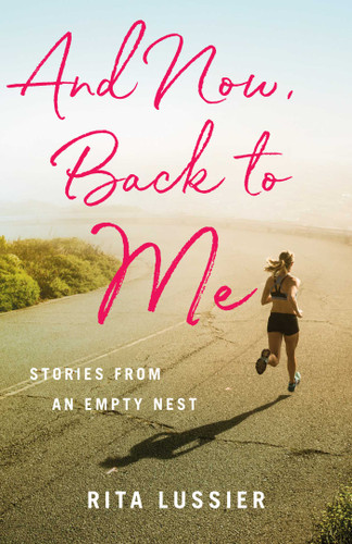 And Now, Back to Me book cover by Rita Lussier