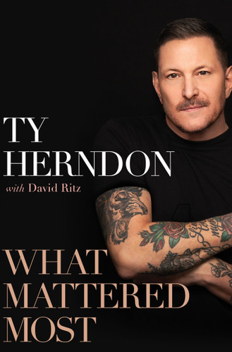 What Mattered Most: A Memoir book cover by Ty Herndon, David Ritz