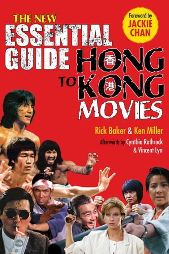New Essential Guide to Hong Kong Movies book cover by Rick Baker, Kenneth Miller