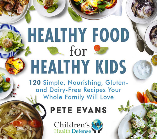 Healthy Food for Healthy Kids: 120 Simple, Nourishing, Gluten- and Dairy-Free Recipes Your Whole Family Will Love book cover by Pete Evans