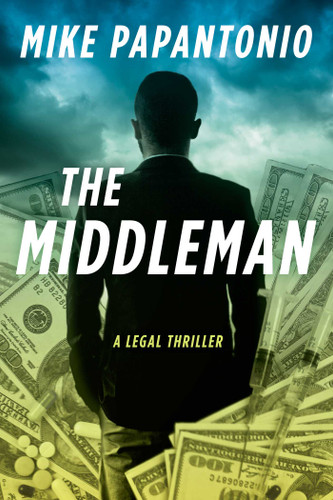 The Middleman: A Legal Thriller book cover by Mike Papantonio