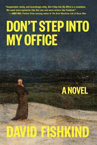 Don't Step into My Office: A Novel book cover by David Fishkind