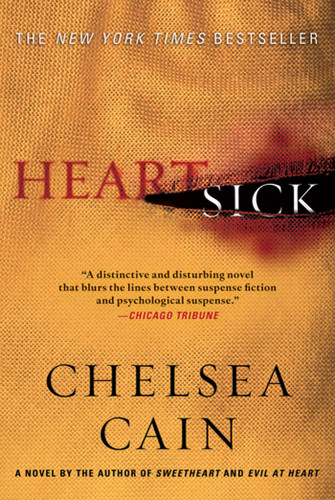 Heartsick: A Thriller (Archie Sheridan & Gretchen Lowell #1) book cover by Chelsea Cain