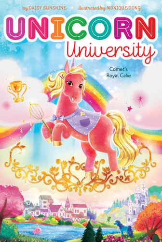 Comet's Royal Cake (Unicorn University) book cover by Daisy Sunshine