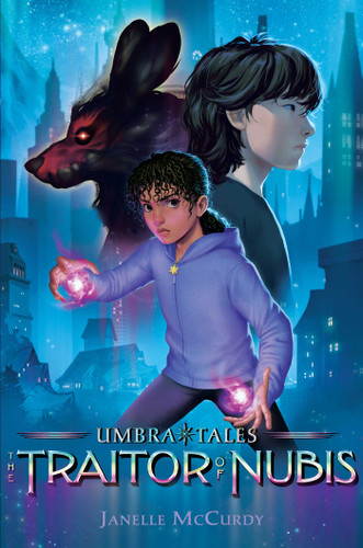 The Traitor of Nubis (Umbra Tales) book cover by Janelle McCurdy