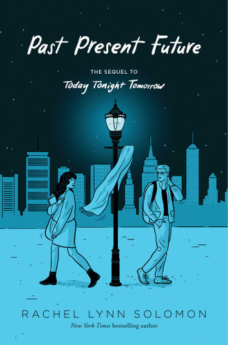 Past Present Future (Today Tonight Tomorrow) book cover by Rachel Lynn Solomon