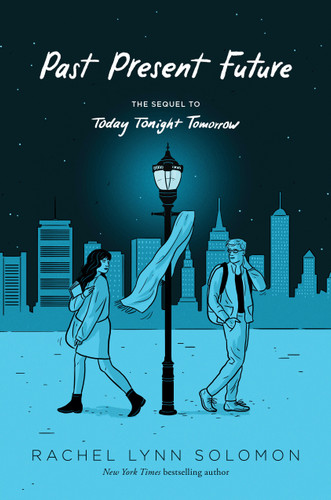 Past Present Future (Today Tonight Tomorrow) book cover by Rachel Lynn Solomon