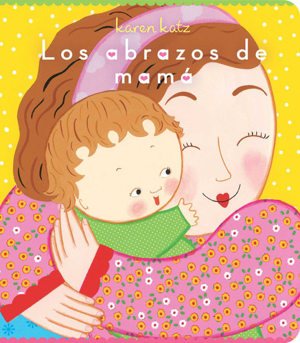 Los abrazos de mamá (Mommy Hugs) book cover by Karen Katz