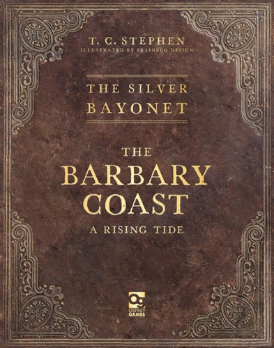 The Silver Bayonet: The Barbary Coast: A Rising Tide book cover by T. C. Stephen