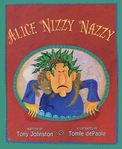 Alice Nizzy Nazzy book cover by Tony Johnston