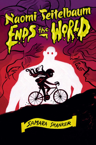 Naomi Teitelbaum Ends the World (Golems and Goblins) book cover by Samara Shanker