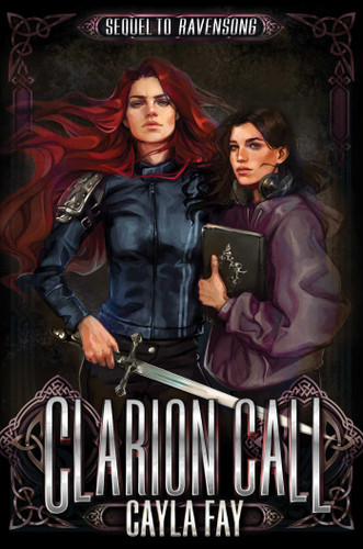 Clarion Call (The Ravensong Series) book cover by Cayla Fay