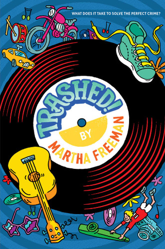 Trashed! book cover by Martha Freeman
