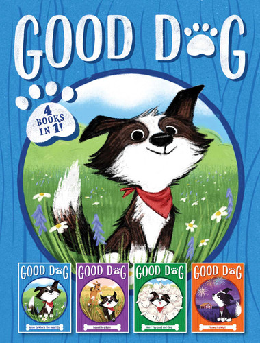 Good Dog 4 Books in 1!: Home Is Where the Heart Is; Raised in a Barn; Herd You Loud and Clear; Fireworks Night (Good Dog) book cover by Cam Higgins