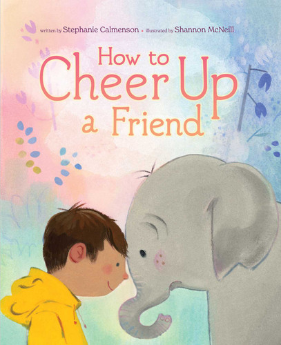 How to Cheer Up a Friend book cover by Stephanie Calmenson