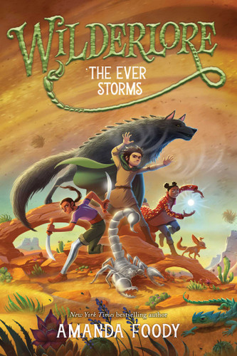 The Ever Storms (Wilderlore) book cover by Amanda Foody