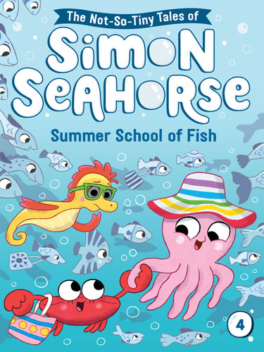 Summer School of Fish (The Not-So-Tiny Tales of Simon Seahorse) book cover by Cora Reef
