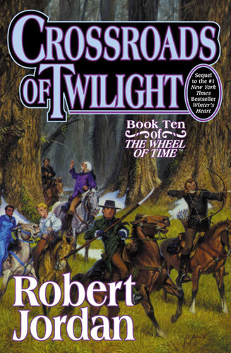 Crossroads of Twilight: Book Ten of 'The Wheel of Time' (Wheel of Time #10) book cover by Robert Jordan