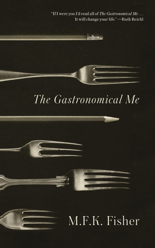 The Gastronomical Me book cover by M.F.K. Fisher