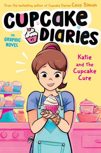Katie and the Cupcake Cure The Graphic Novel (Cupcake Diaries: The Graphic Novel) book cover by Coco Simon