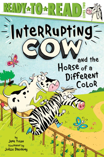 Interrupting Cow and the Horse of a Different Color: Ready-to-Read Level 2 (Interrupting Cow) book cover by Jane Yolen