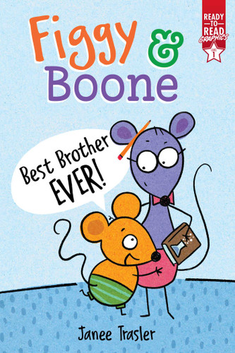 Best Brother Ever!: Ready-to-Read Graphics Level 1 (Figgy & Boone) book cover by Janee Trasler