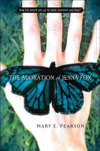 The Adoration of Jenna Fox book cover by Mary E. Pearson
