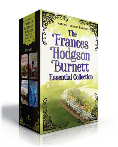 The Frances Hodgson Burnett Essential Collection (Boxed Set): The Secret Garden; A Little Princess; Little Lord Fauntleroy; The Lost Prince (The Frances Hodgson Burnett Essential Collection) book cover by Frances Hodgson Burnett