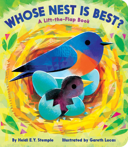Whose Nest Is Best?: A Lift-the-Flap Book book cover by Heidi  E. Y. Stemple